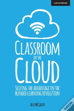 Capa do artigo Classroom In The Cloud: Seizing The Advantage In The Blended Learning Revolution