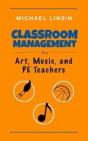 Classroom Management For Art, Music, And Pe Teachers - Preview