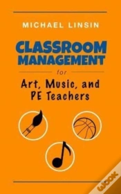 Capa do artigo Classroom Management For Art, Music, And Pe Teachers