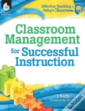 Classroom Management For Successful Instruction