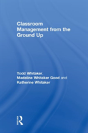 Classroom Management From The Ground Up - Preview