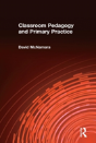 Classroom Pedagogy And Primary Practice - Preview