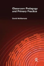 Classroom Pedagogy And Primary Practice - Preview