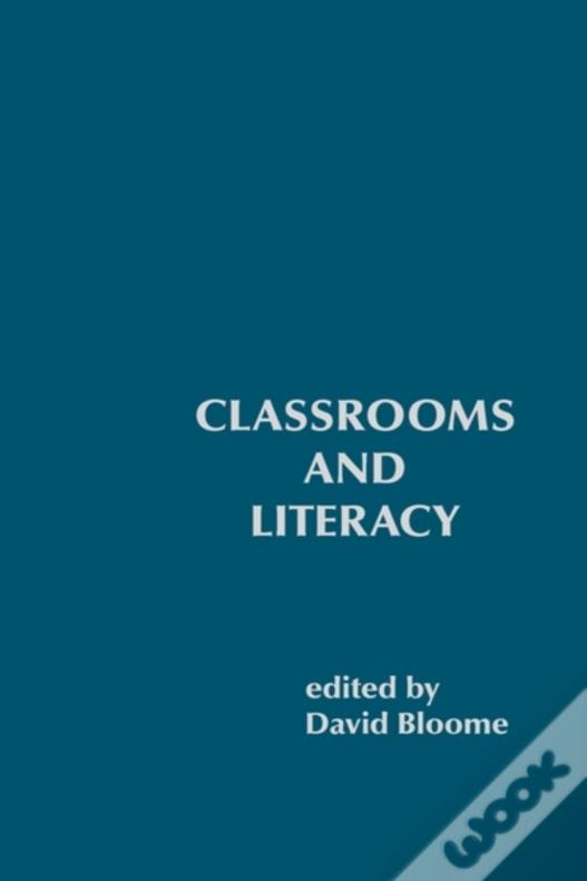 Classrooms And Literacy