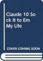 Claude 10 Sock It To Em My Life - Preview