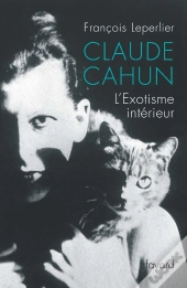 Claude Cahun : L'Exotisme Intérieur