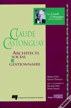 Capa do artigo Claude Castonguay ; Architecte Social Et Gestionnaire