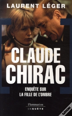 Capa do artigo Claude Chirac ; Enquête Sur La Fille De L'Ombre