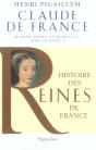Claude De France ; Premiere Epouse De Francois 1er, Mere De Henri Ii - Preview