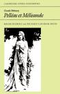Claude Debussy: Pelleas Et Melisande - Preview