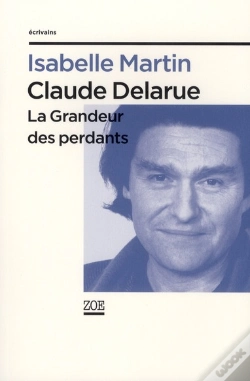Capa do artigo Claude Delarue ; La Grandeur Des Perdants