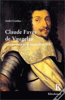 Capa do artigo Claude Favre De Vaugelas : Mousquetaire De La Langue Française