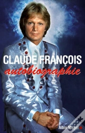 Claude François ; À Quoi Tient La Vie !