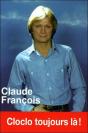 Claude François ; Cloclo Toujours Là ! - Preview