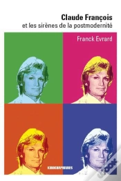 Capa do artigo Claude François Et Les Sirènes De La Postmodernité