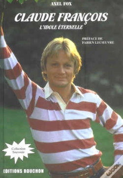 Capa do artigo Claude François, L'Idole Éternelle
