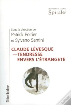 Capa do artigo Claude Lévesque ; Tendresse Envers L'Étrangeté