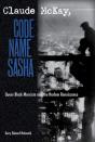 Claude Mckay, Code Name Sasha - Preview
