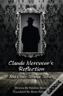 Claude Mercoeur'S Reflection And Other Strange Stories