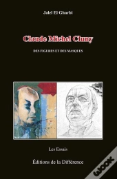Claude Michel Cluny - Des Figures Et Des Masques