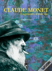 Claude Monet, Fragments D'Une Vie