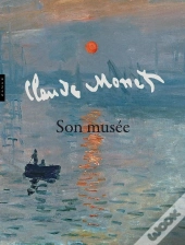 Claude Monet ; Son Musée