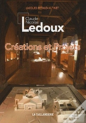 Capa do artigo Claude Nicolas Ledoux ; Créations Et Projets