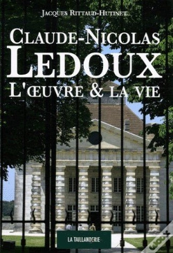 Capa do artigo Claude-Nicolas Ledoux ; L'Oeuvre & La Vie