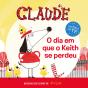 Claude - O Dia em que o Keith se Perdeu - Preview