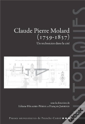 Capa do artigo Claude Pierre Molard (1759-1837) : Un Technicien Dans La Cité