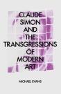 Claude Simon And The Transgressions Of Modern Art - Preview