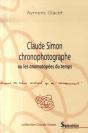 Claude Simon Chronophotographe Ou Les Onomatopées Du Temps - Preview