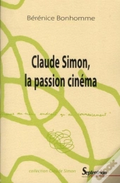 Claude Simon, La Passion Cinéma