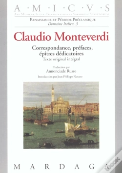 Capa do artigo Claudio Monteverdi ; Correspondance Prefaces Epitres Dedicatoires ; Texte Original Integral