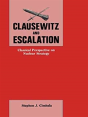 Clausewitz And Escalation - Preview