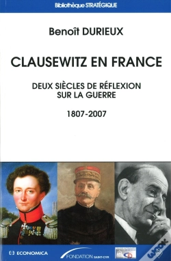 Capa do artigo Clausewitz En France ; Deux Siècles De Réflexion Sur La Guerre 1807-2007