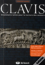 Capa do artigo Clavis ; Grammaire Latine Pour La Lecture Des Auteurs (5e Édition)