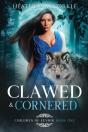 Clawed & Cornered - Preview