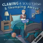 Clawing & Scratching & Thumping About