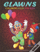 Clawns Coloring Book For Kids