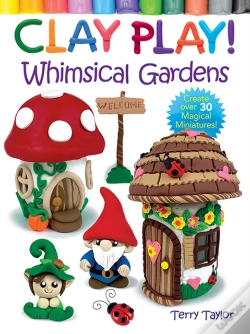 Capa do artigo Clay Play! Whimsical Gardens