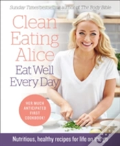 Capa do artigo Clean Eating Alice Eat Well Every Day