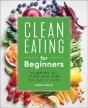 Clean Eating For Beginners - Preview