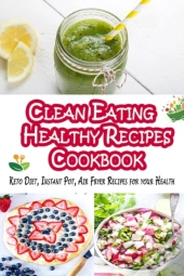 Clean Eating - Healthy Recipes Cookbook