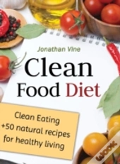 Clean Food Diet
