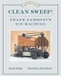 Clean Sweep! Frank Zamboni'S Ice Machine - Preview