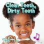 Clean Teeth, Dirty Teeth - Preview