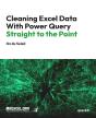 Cleaning Excel Data With Power Query Straight To The Point - Preview