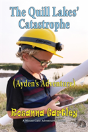 Cleaning Up The Quill Lakes' Catastrophe - Preview