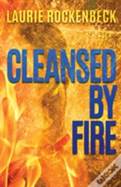 Cleansed By Fire
